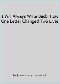 I Will Always Write Back