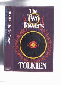 cover of The Two Towers, Being the Second Part of the Lord of the Rings -by J R R Tolkien ( Book / Volume 2 / Two / ii )( FOLD-OUT MAP is Intact )