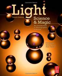 Light Science and Magic: An Introduction to Photographic Lighting
