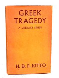 Greek Tragedy by H.D.F. Kitto - 1939