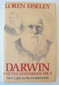 Darwin and the Mysterious Mr. X