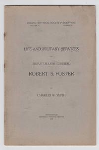 image of Life and Military Services of Brevet-Major General Robert S. Foster