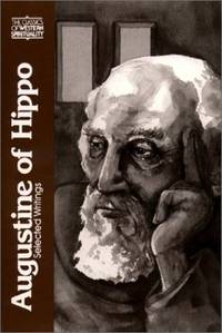 Augustine of Hippo (CWS): Selected Writings (Classics of Western Spirituality Series)