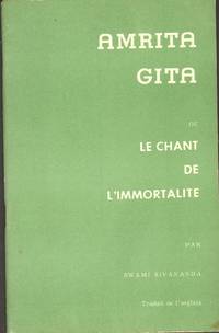 AMRITA GITA Ou Le Chant De L'Immortalité