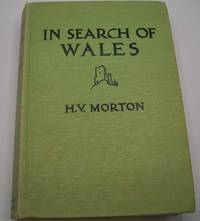 In Search of Wales by H.V. Morton - 1955