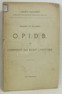 O.P.I.D.B. ou comment on écrit l'histoire (exodes et ballades)