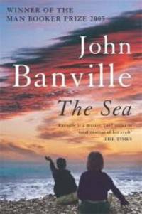 The Sea by John Banville - 2006-05-01