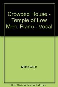 Crowded House - Temple of Low Men: Piano - Vocal