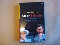 After Britain: New Labour and the Return of Scotland