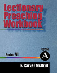 Lectionary Preaching Workbook, Series VI, Cycle a