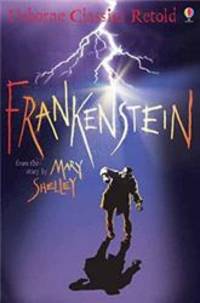 Frankenstein (Usborne Classics Retold) (Usborne Classics Retold) by Mary Wollstonecraft Shelley - 2007-06-04