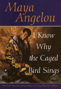 I Know Why the Caged Bird Sings