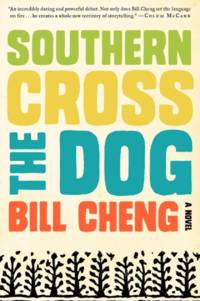 Southern Cross the Dog: A Novel