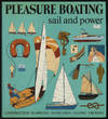 PLEASURE BOATING: SAIL AND POWER