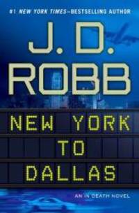 image of New York to Dallas (In Death)