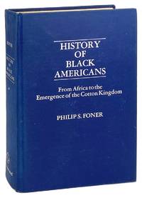 History of Black Americans: From Africa to the Emergence of the Cotton Kingdom