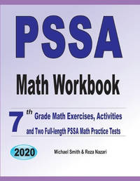 PSSA Math Workbook: 7th Grade Math Exercises, Activities, and Two Full-Length PSSA Math Practice...