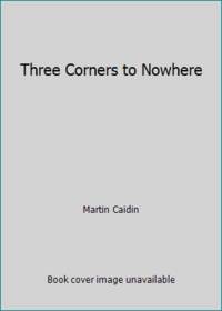 Three Corners to Nowhere