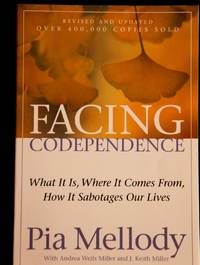 cover of Facing Codependence: What It Is, Where It Comes from, How It Sabotages Our Lives