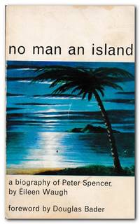 image of No Man an Island A Biography of Peter Spencer