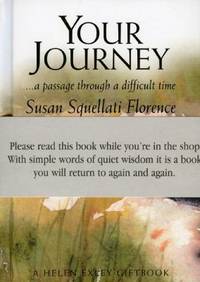Your Journey : A Passage Through a Difficult Time