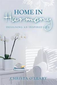 Home in Harmony: Designing an Inspired Life