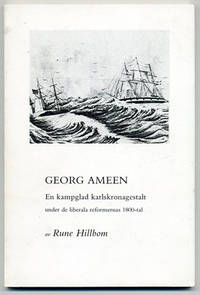 Georg Ameen. En kampglad Karlskronagestalt under…