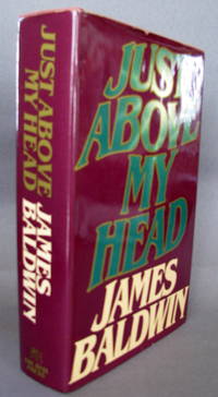 Just Above My Head by Baldwin, James - 1979