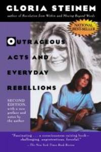 Outrageous Acts and Everyday Rebellions: Second Edition (Owlet Book) by Gloria Steinem - 1995-05-07