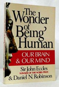 image of The Wonder of Being Human Our Brain & Our Mind