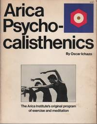 PSYCHOCALISTHENICS by ICHAZO, Oscar - (1976)