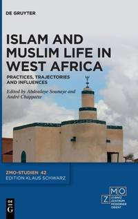 Islam and Muslim Life in West Africa