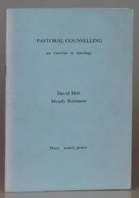 Pastoral Counselling: An Exercise in Ontology by Wendy David; Robinson - Paperback - 1979 - from Besleys Books (SKU: AR33SLIM9C)