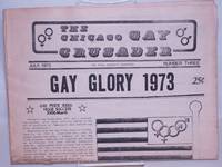 image of Chicago Gay Crusader: the total community newspaper; #3, July 1973: Gay Glory 1973; Gay Pride Week Huge Success