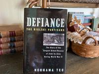 Defiance The Bielski Partisans by Nechama Tec - 1993