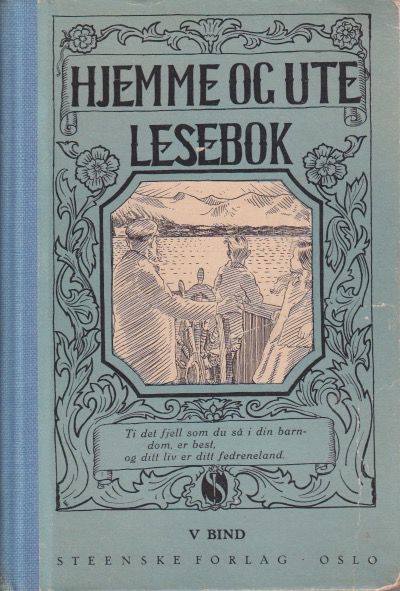 Hjemme og ute. Lesebok. V. På grunnlag av Pauss,…
