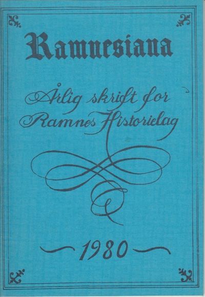 Ramnesiana. Årlig skrift for Ramnes Historielag.…