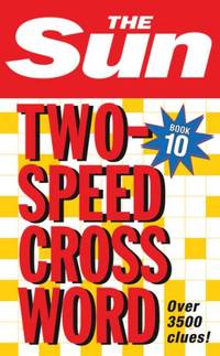 The Sun Two-Speed Crossword Book 10 (The Sun Puzzle Books)
