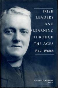 Irish Leaders and Learning Through the Ages by O, Muraile Nollaig - 2003-05-01