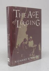 The Age of Longing by WRIGHT, Richard B - 1995