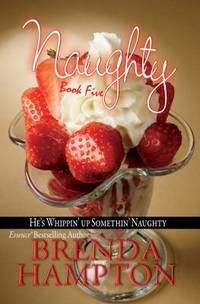 Naughty Bk. 5 : He's Whippin' up Somethin' Naughty