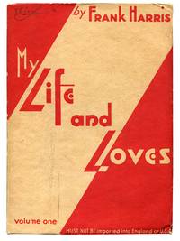 My Life and Loves by Frank Harris - 1934].