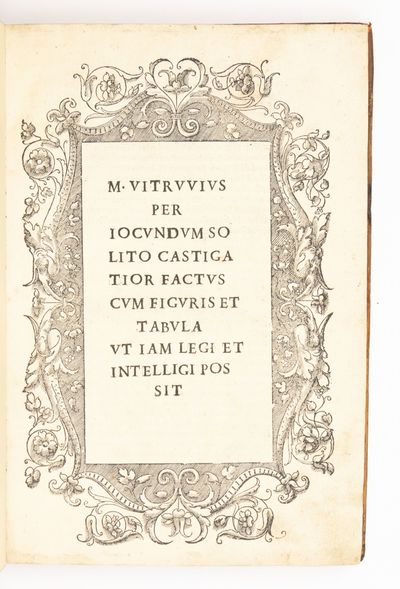 [De Architectura libri decem], M. Vitruuius per Iocundum solito castigatior factus cum figuris et tabula vt iam legi et intelligi possit
