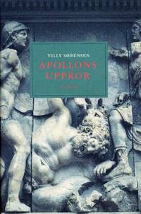 Apollons uppror. De odödligas historia.