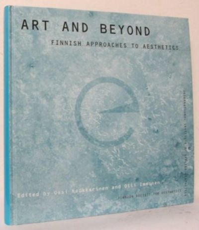 Art and beyond. Finnish approaches to aesthetics.