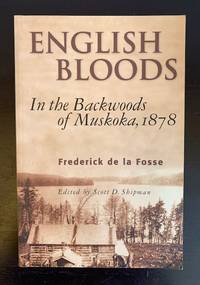 English Bloods: In the Backwoods of Muskoka, 1878