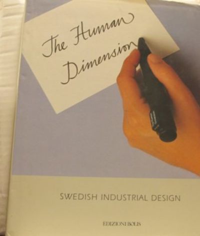 The human dimension. Swedish industrial design.