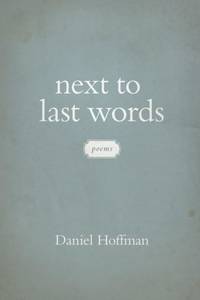 Next to Last Words: Poems