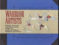 image of Warrior Artists : Historic Cheyenne And Kiowa Indian Ledger Art: Drawn By Making Medicine And Zotum