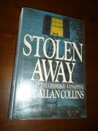 image of Stolen Away: A Novel of the Lindbergh Kidnapping